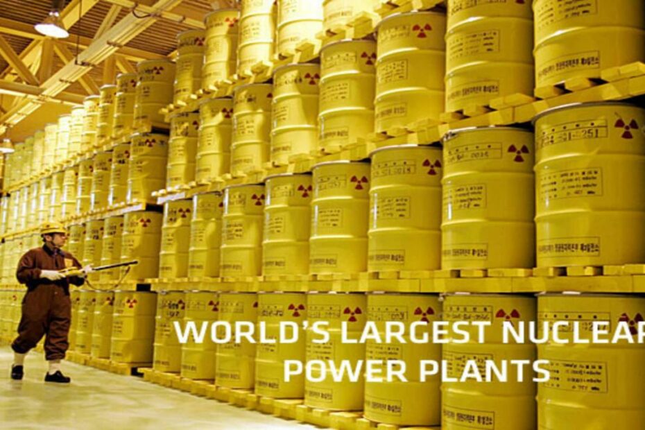 World'S Largest Nuclear Power Plants
