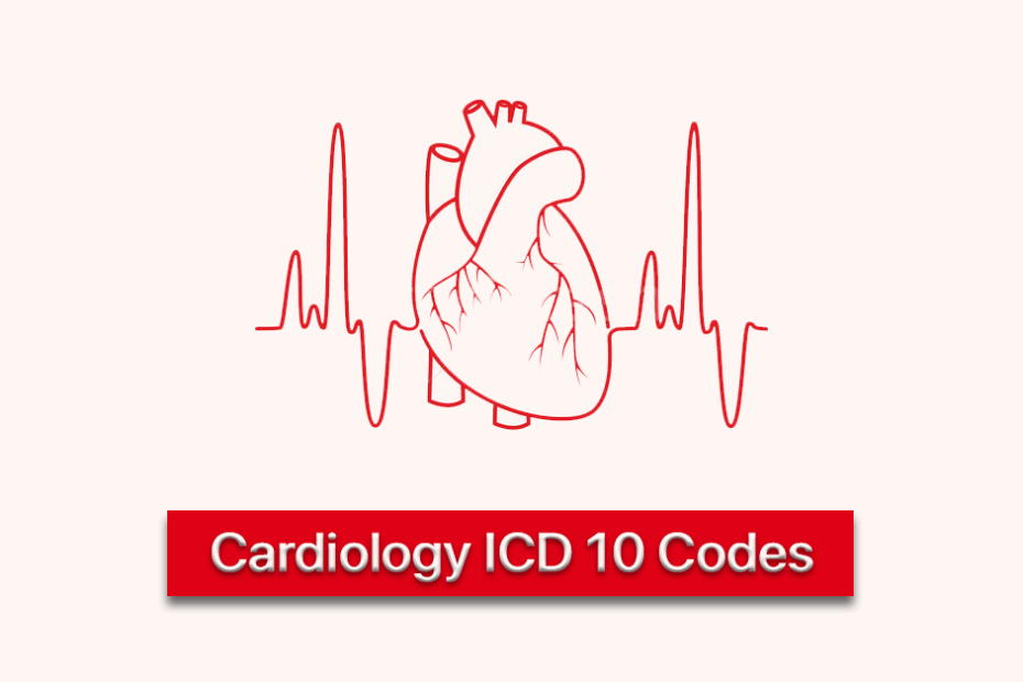 Cardiology Icd 10 Codes Used By Healthcare Professionals