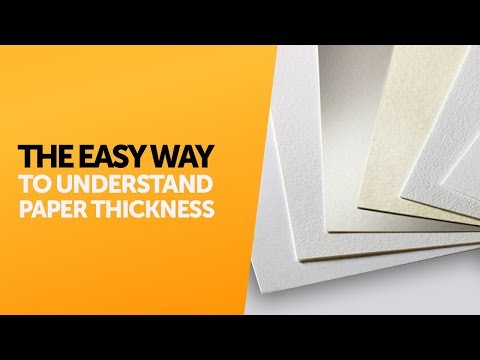 The easy way to understand the thickness of your paper
